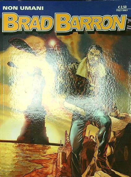 Brad Barron n. 1/maggio 2005: Non umani - Tito Faraci - copertina