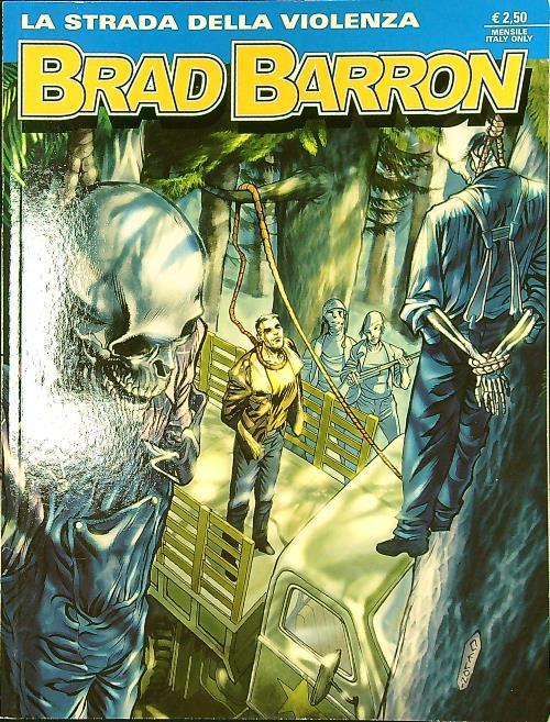 Brad Barron n. 6/ottobre 2005: La strada della violenza - Tito Faraci - copertina