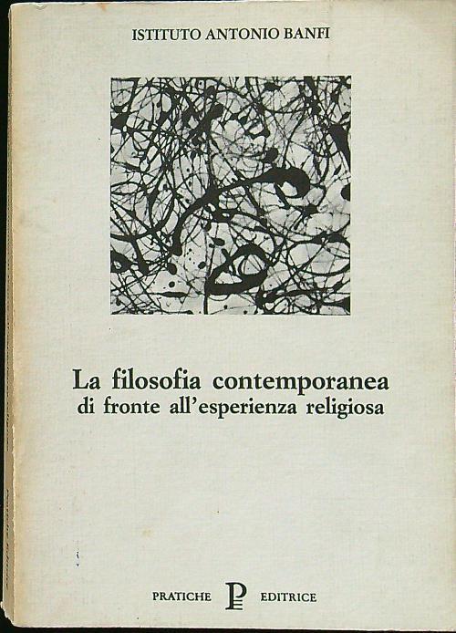 La filosofia contemporanea di fronte all'esperienza religiosa - copertina