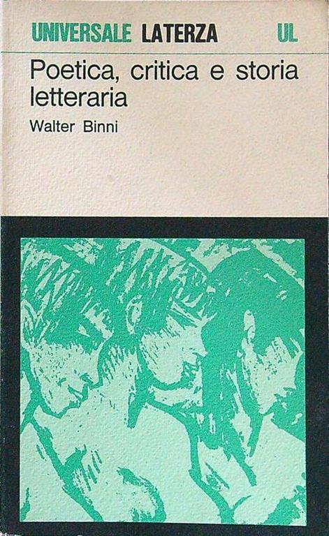 Poetica, critica e storia letteraria - Walter Binni - copertina