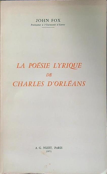 Le poesie lyrique de Charles d'Orleans - John Jr. Fox - copertina