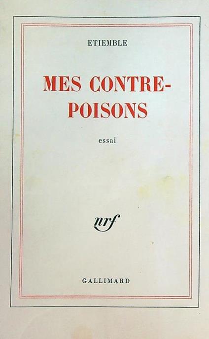 Mes contre-poisons - René Etiemble - copertina