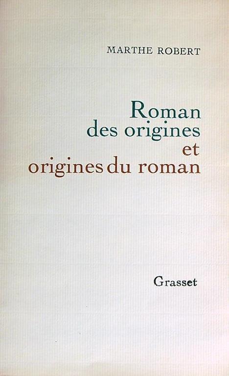 Roman des origines et origines du roman - Marthe Robert - copertina