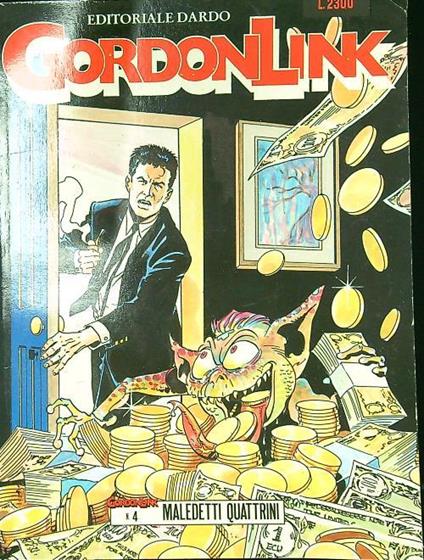 Gordon Link n. 4/novembre 1991: Maledetti quattrini - copertina
