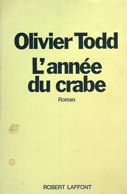 L' annee du crabe - Olivier Todd - copertina