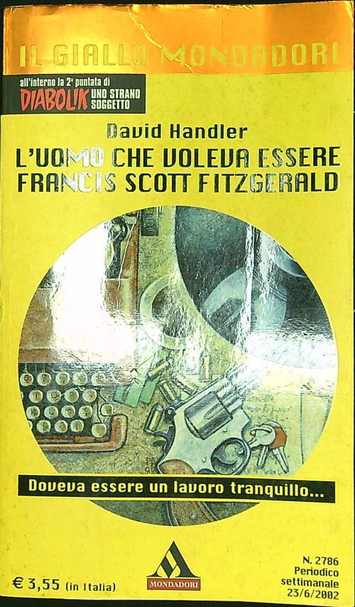 L' uomo che voleva essere Francis Scott Fitzgerald - David Handler - copertina