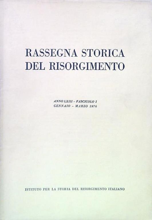 Rassegna storica del Risorgimento - Anno LXIII Fasc. I Gennaio Marzo 1976 - copertina