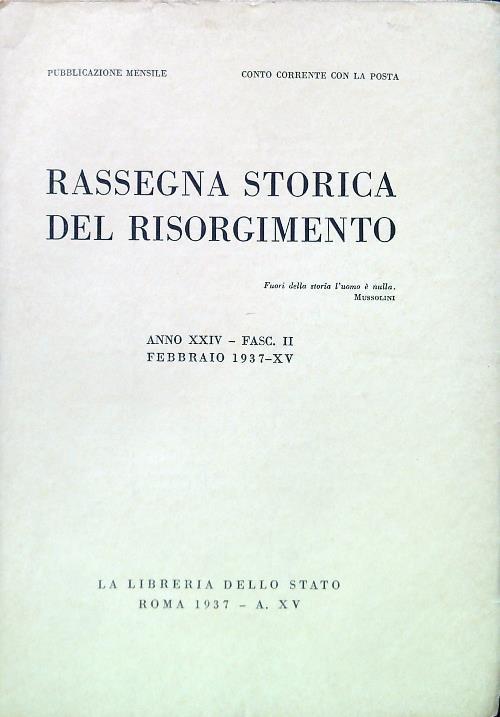 Rassegna storica del Risorgimento - Anno XXIV Fasc. II Febbraio 1937-XV - copertina