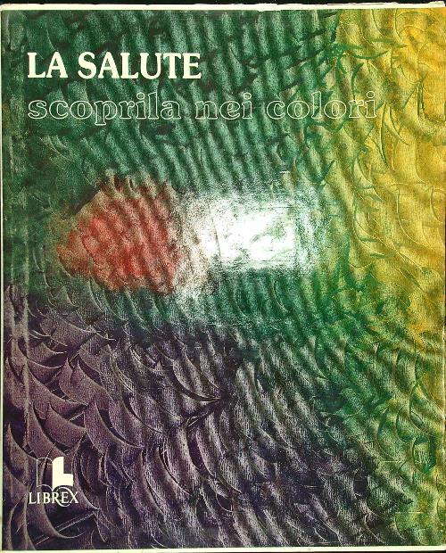 La salute scoprila nei colori