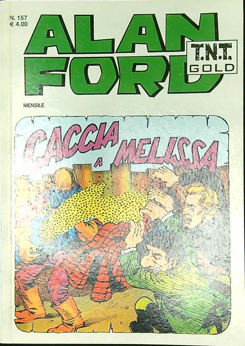 Alan Ford n. 157/marzo 2009: Caccia a Melissa - Max Bunker - copertina