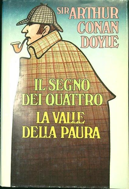 Il segno dei quattro La valle della paura - Arthur Conan Doyle - copertina