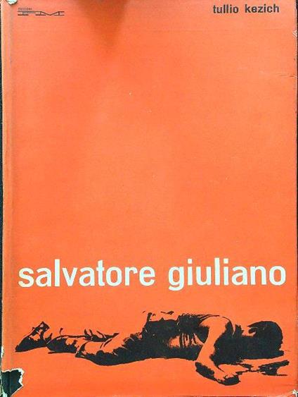 Salvatore Giuliano - Tullio Kezich - copertina