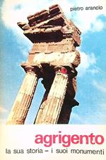 Agrigento. La sua storia - i suoi monumenti