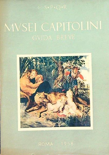 Musei capitolini. Guida breve - Carlo Pietrangeli - copertina