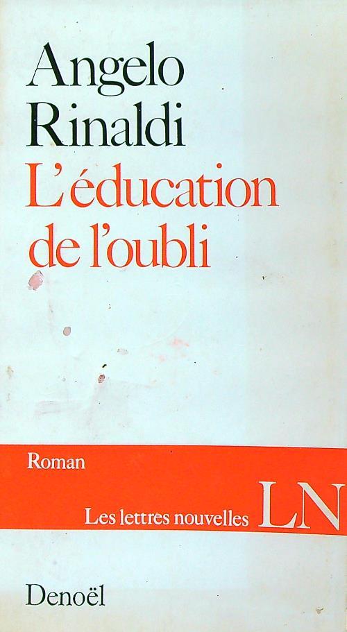 L' education de l'oubli