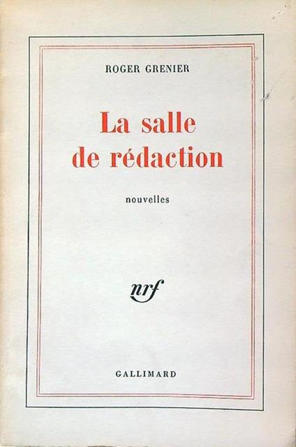 La salle de redaction - Roger Grenier - copertina