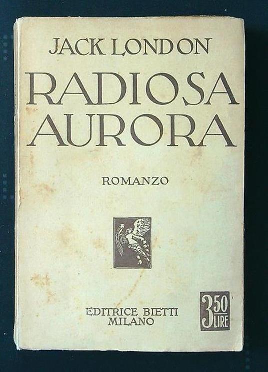 Radiosa aurora - Jack London - copertina