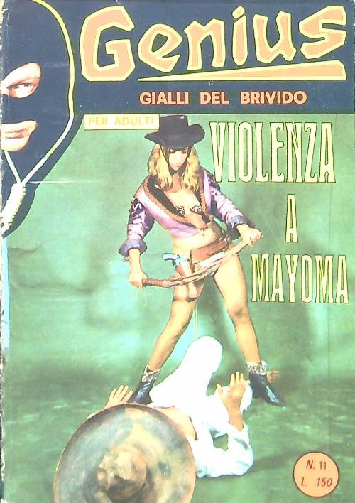 Genius N. 11 - Violenza a Mayoma