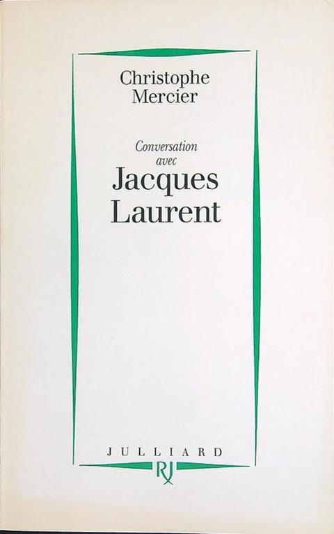 Conversation avec Jacques Laurent - copertina