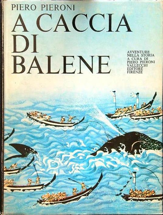 A caccia di balene - Piero Pieroni - copertina