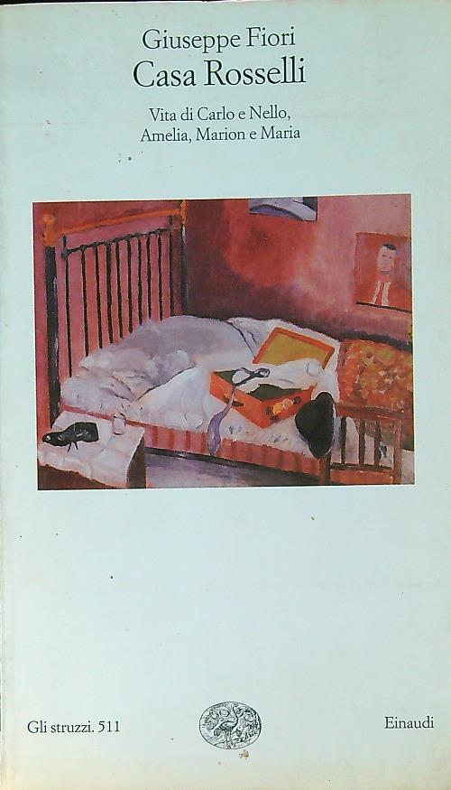 Casa Rosselli. Vita di Carlo e Nello, Amelia, Mario e Maria - Giuseppe Fiori - copertina