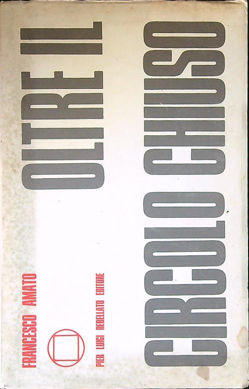 Oltre il circolo chiuso