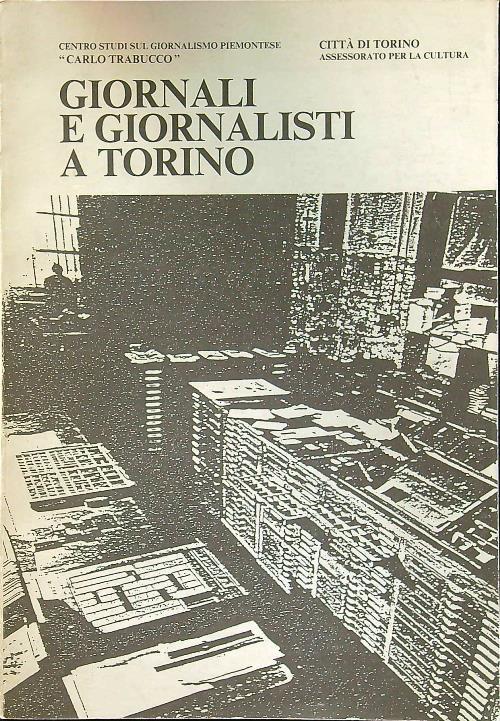 Giornali e giornalisti a Torino