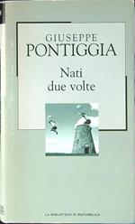Nati due volte