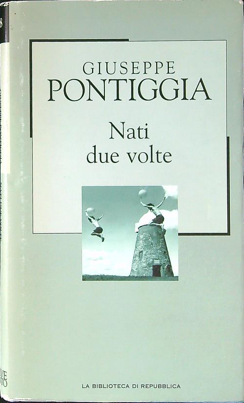 Nati due volte