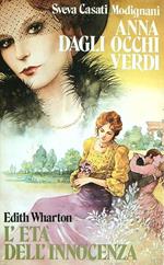 Anna dagli occhi verdi - L'età dell'Innocenza