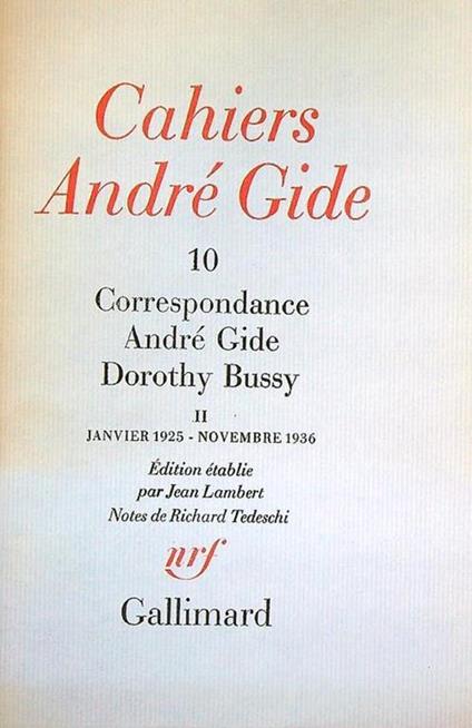 Cahiers Andre' Gide 10. Correspondance André Gide et Dorothy Bussy Tome 2 - copertina