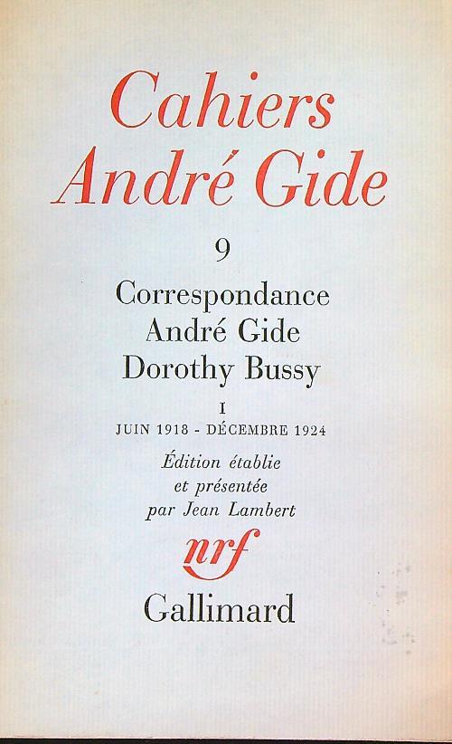 Cahiers Andre' Gide 9. Correspondance Andre Gide' Dorothy Bussy I