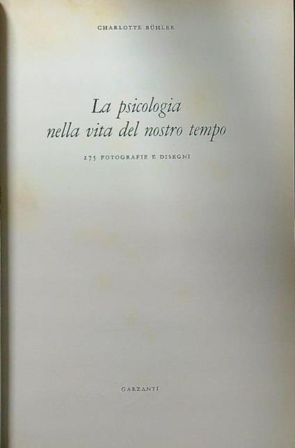 La psicologia nella vita del nostro tempo - Charlotte Buhler - copertina