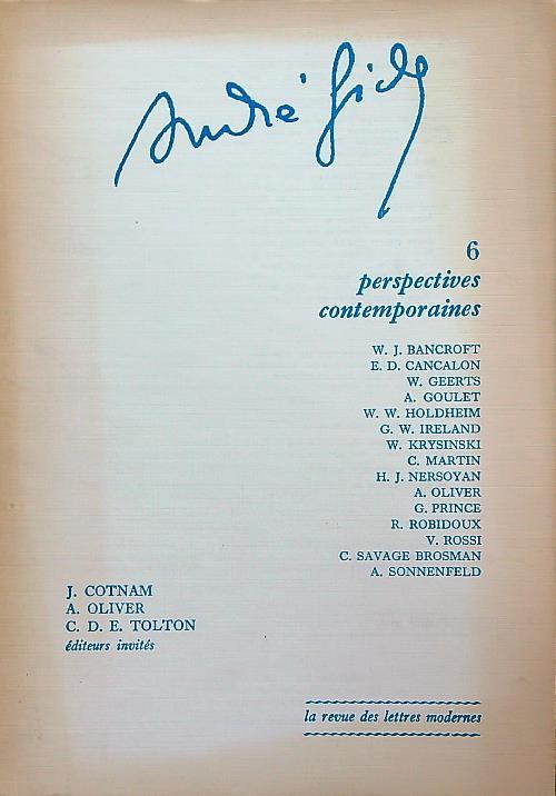 Andre' Gide. Tome 6 Perspectives contemporaines