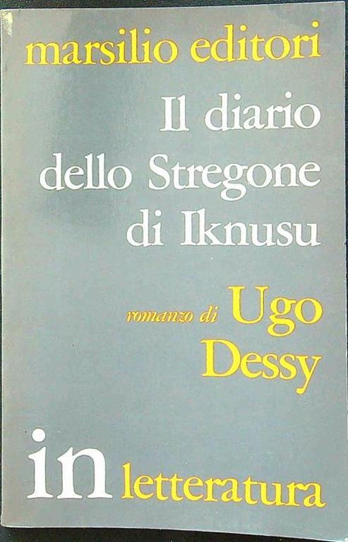 Il diario dello stregone di Iknusu - Ugo Dessy - copertina