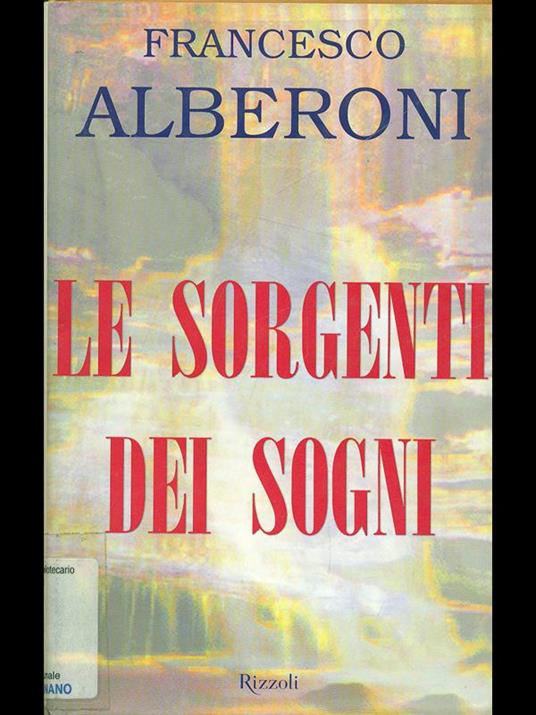 Le sorgenti dei sogni - Francesco Alberoni - copertina