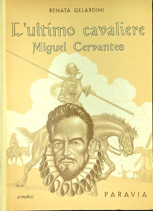 L' ultimo cavaliere Miguel Cervantes