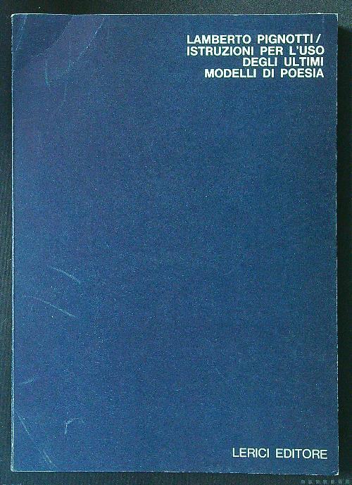 Istruzioni per l'uso degli ultimi modelli di poesia (manca cofanetto)