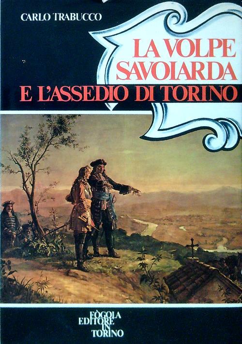 La volpe savoiarda e l'assedio di Torino