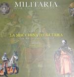 La macchina da guerra. Dal medioevo al 1914. Volume 2