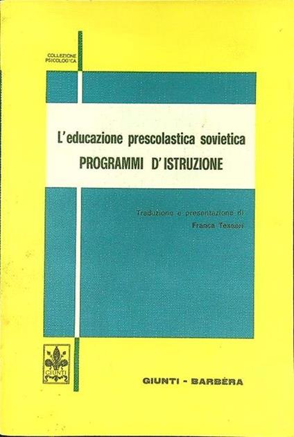 L' educazione prescolastica sovietica Programmi d'istruzione - copertina
