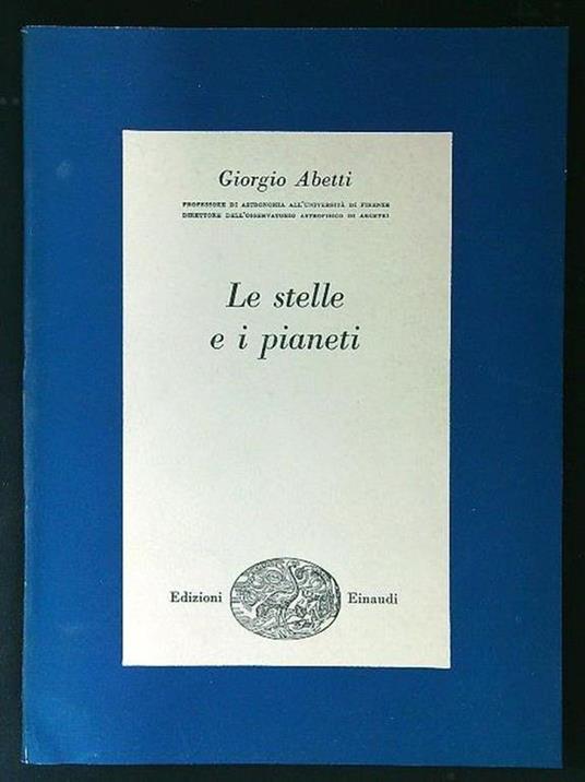 Le stelle e i pianeti - Giorgio Abetti - copertina