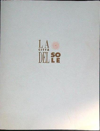 Dalle Poesie di Tommaso Campanella. La Città del Sole - Tommaso Campanella - copertina