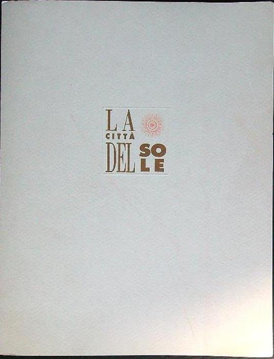 Dalle Poesie di Tommaso Campanella. La Città del Sole - Tommaso Campanella - copertina