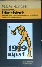 I due sistemi: economia socialista, economia capitalista