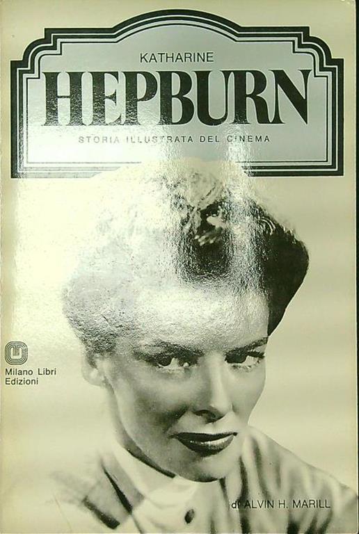 Katharine Hepburn - Alvin H. Marill - copertina