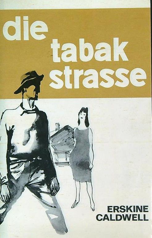 Die tabak strasse - Erskine Caldwell - copertina