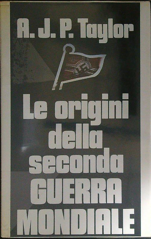 Le origini della Seconda Guerra Mondiale
