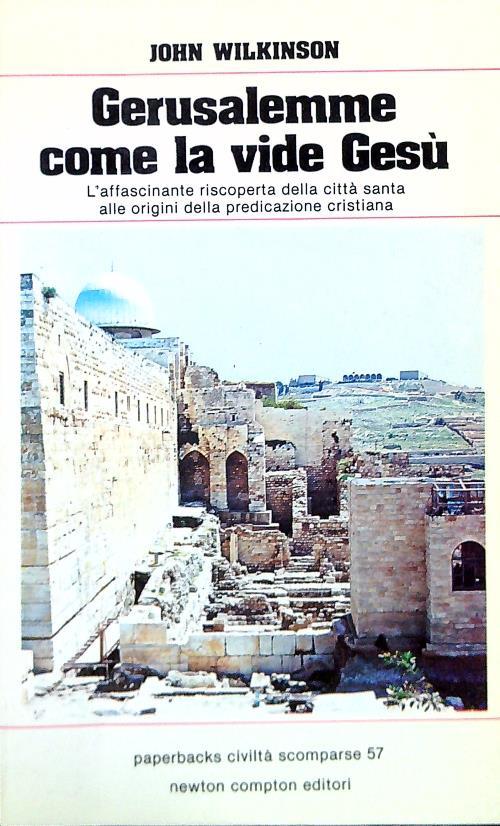 Gerusalemme come la vide Gesù