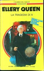 La tragedia di X